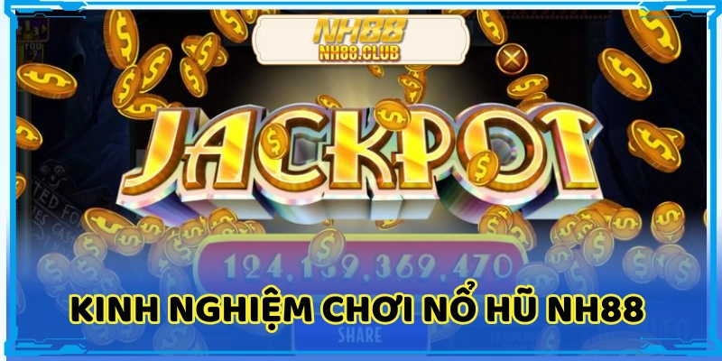 Chơi nổ hũ không chỉ dựa vào may mắn mà còn nhờ vào chiến thuật 